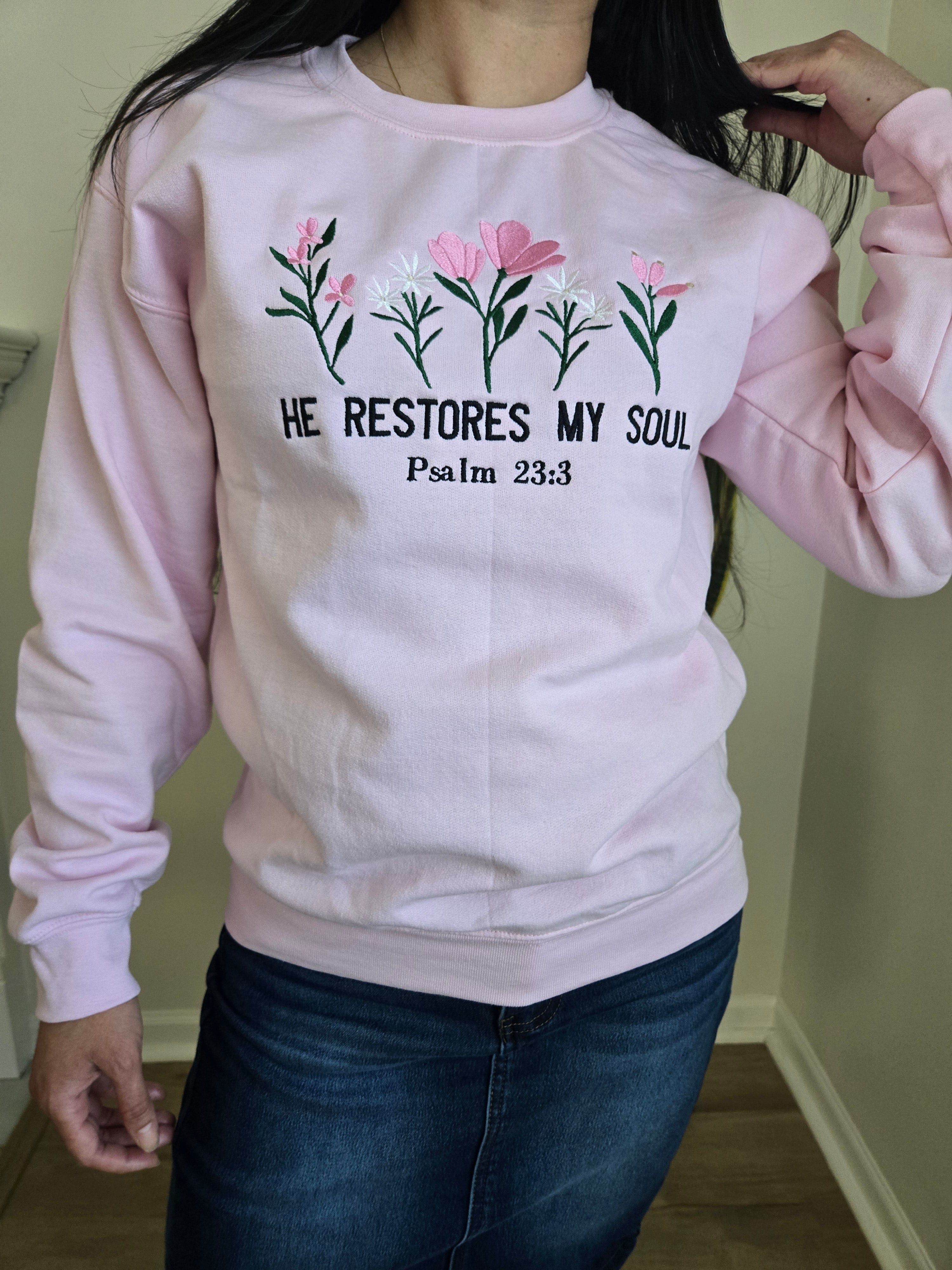 Embroidered Sweatshirt He Restores my Soul,  Light Pink