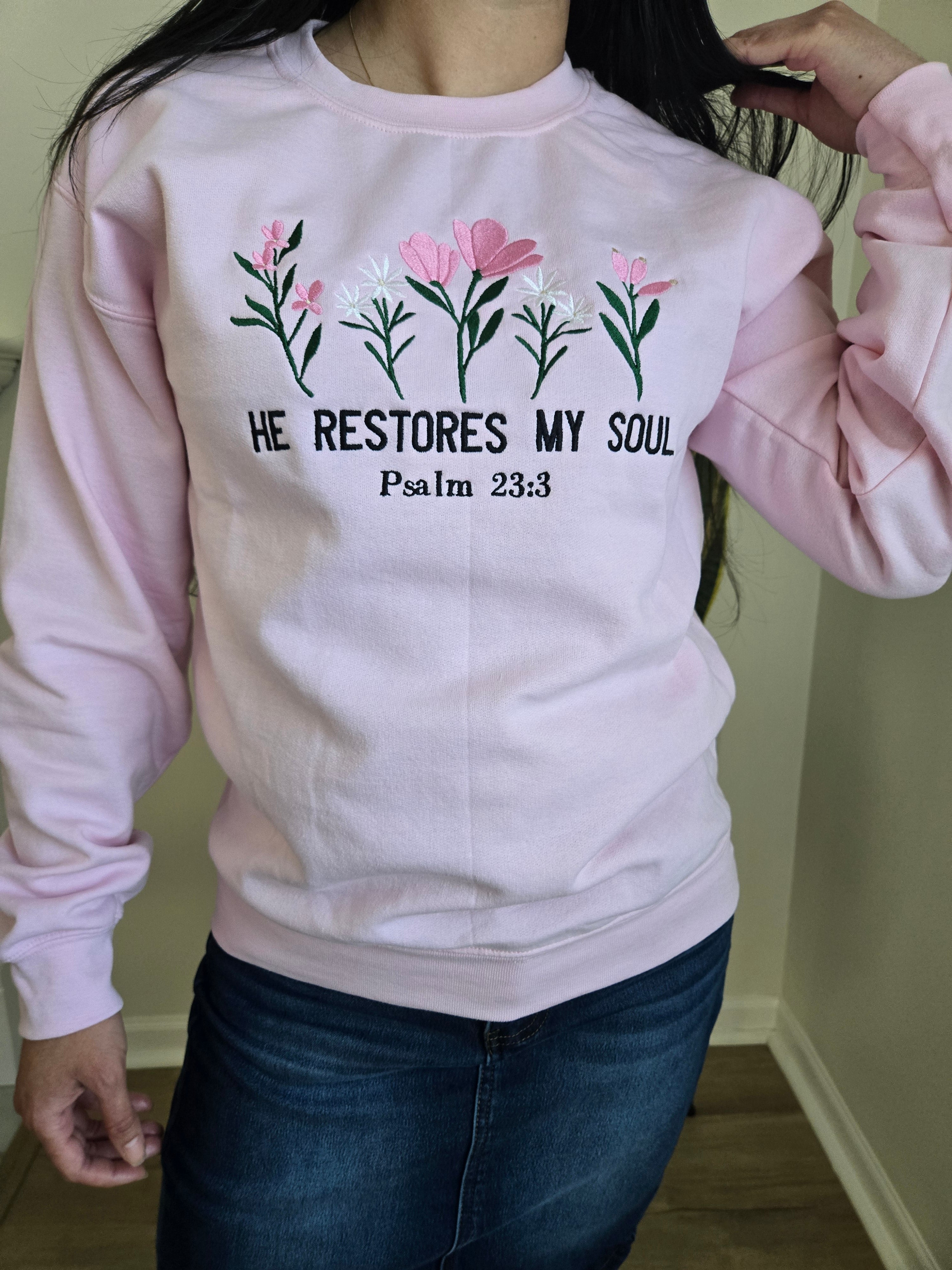 Embroidered Sweatshirt He Restores my Soul,  Light Pink
